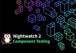 Introducing Component Testing in Nightwatch